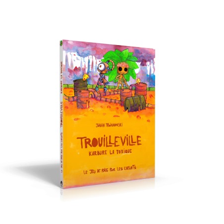 Trouilleville - Karbure la toxique - Jeu de rôle pour enfants