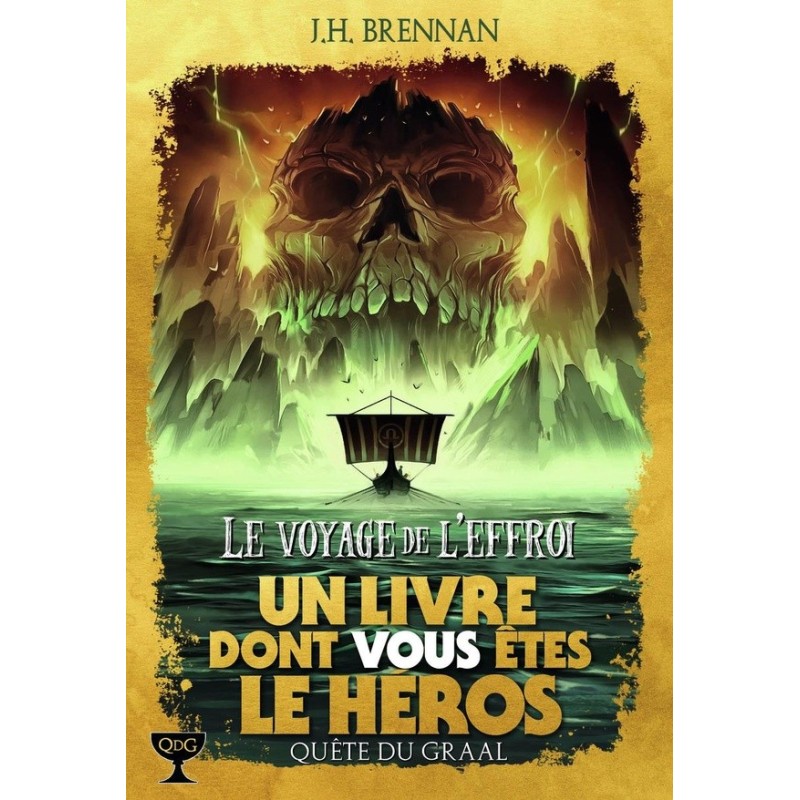 Un livre dont vous êtes le héros - La quête du Graal (Le voyage de l'effroi) tome 4