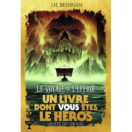 Un livre dont vous êtes le héros - La quête du Graal (Le voyage de l'effroi) tome 4