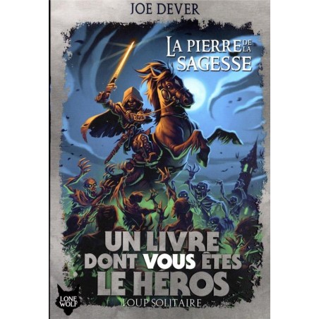 Un livre dont vous êtes le héros - Le loup solitaire (La pierre de la sagesse) tome 6