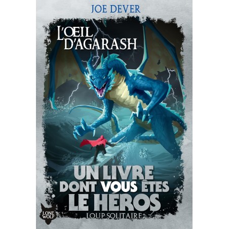 Un livre dont vous êtes le héros - Le loup solitaire (L'oeil d'agarash) tome 29
