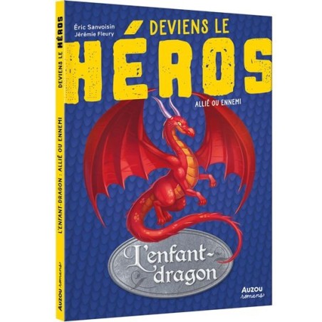 Deviens le héros - L'enfant dragon : Allié ou Ennemi
