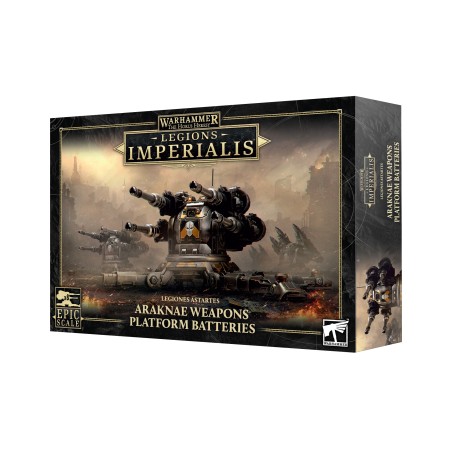 Legions Imperialis - Loyalist Legiones : Araknae Weapons Platform Batteries