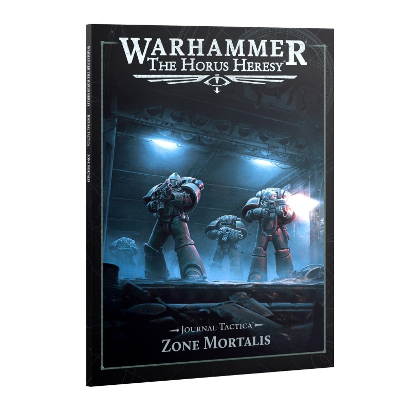 The Horus Heresy - Loyalist Legiones : Journal Tactica: Zone Mortalis