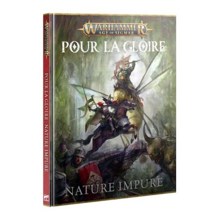 Age of Sigmar - Pour la Gloire: Nature Impure
