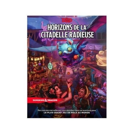 Donjons & Dragons  - Scénario : Horizons de la Citadelle Radieuse - Français