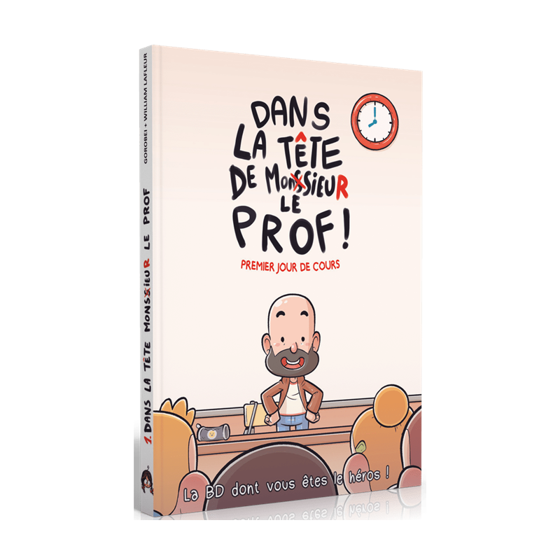 Dans la tête de Mr Le Prof - BD dont vous êtes le héros