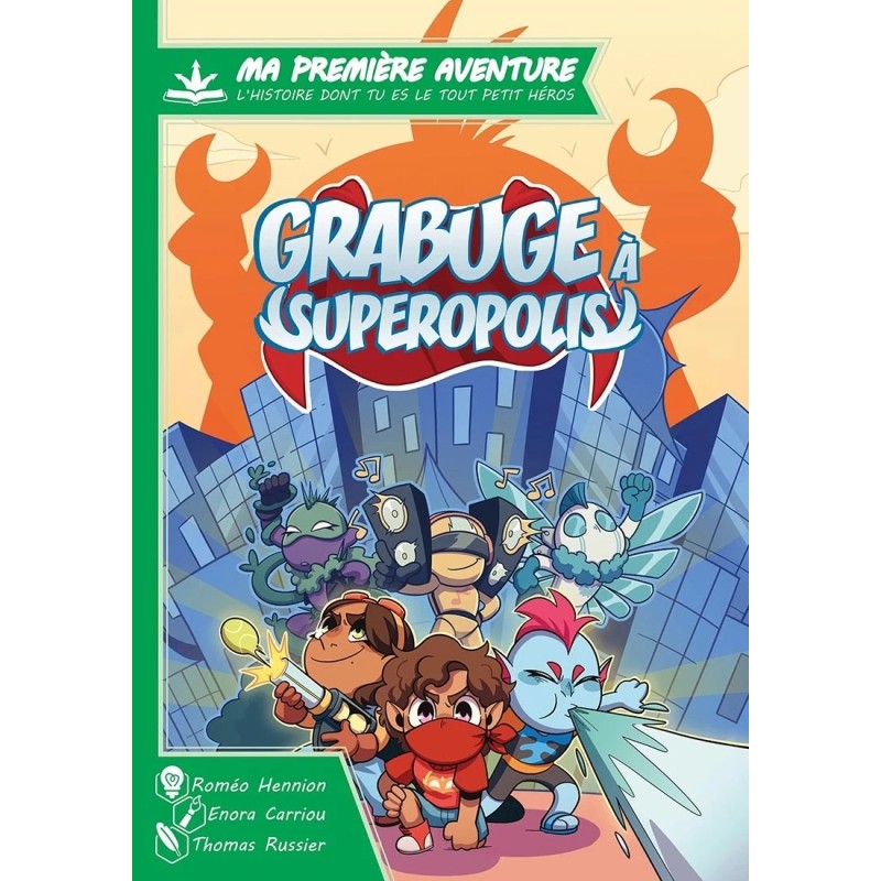 Ma 1ère aventure : Grabuge à Superpolis